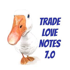 Trade ❤️ Notes 7.0